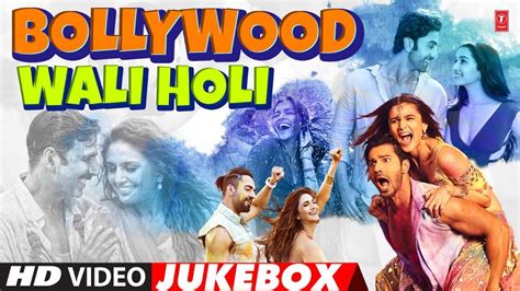 Holi Special Bollywood Songs 